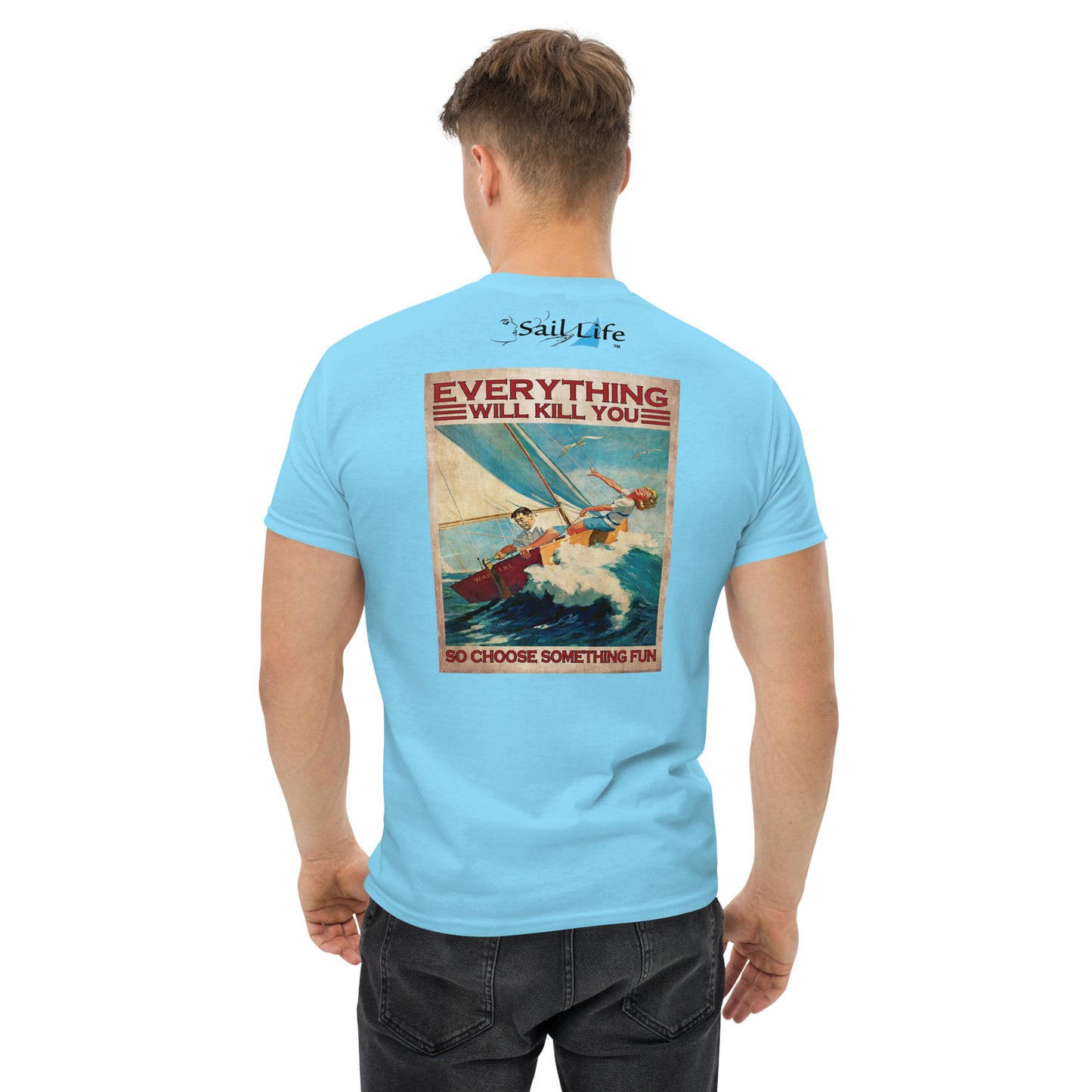 Everything Will Kill You-B | Men's Classic Tee - G5K