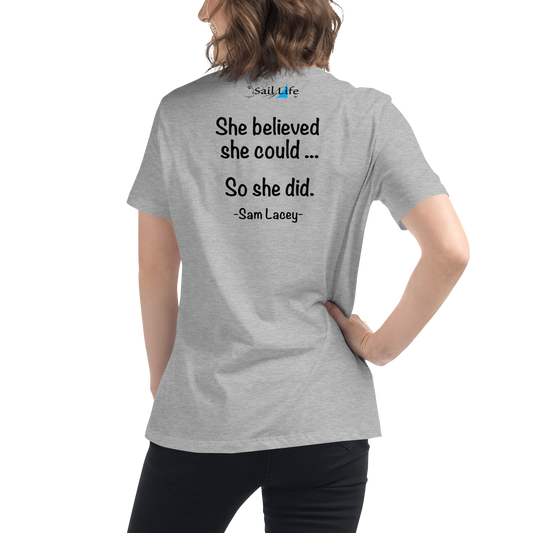 She Believed-B | Women's Relaxed T-Shirt